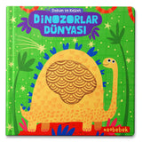 Dinozorlar Dünyası (Silikon Dokun Hisset Kitap)