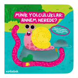 Minik Yolculuklar: Annem Nerede? - Parmak Takipli Kitap