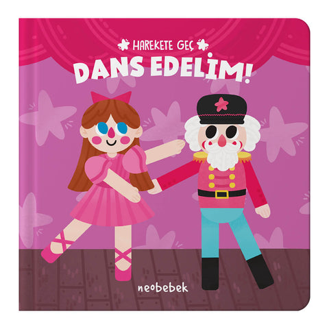 Harekete Geç - Dans Edelim! - Oyunlu Kitap