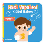 Hadi Yapalım! - Kişisel Bakım - Hareketli Kitap