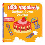 Hadi Yapalım! - Doğum Günü Pastası - Hareketli Kitap