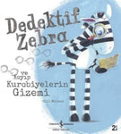 Dedektif Zebra ve Kayıp Kurabiyelerin Gizemi - Neobebek